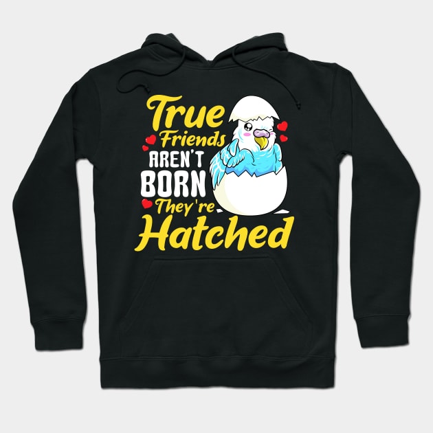 Cute True Friends Aren't Born, They're Hatched Hoodie by theperfectpresents